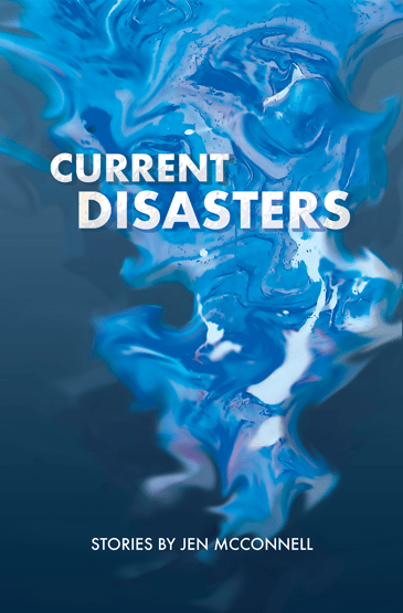 Cover of book Current Disasters by Jen McConnell